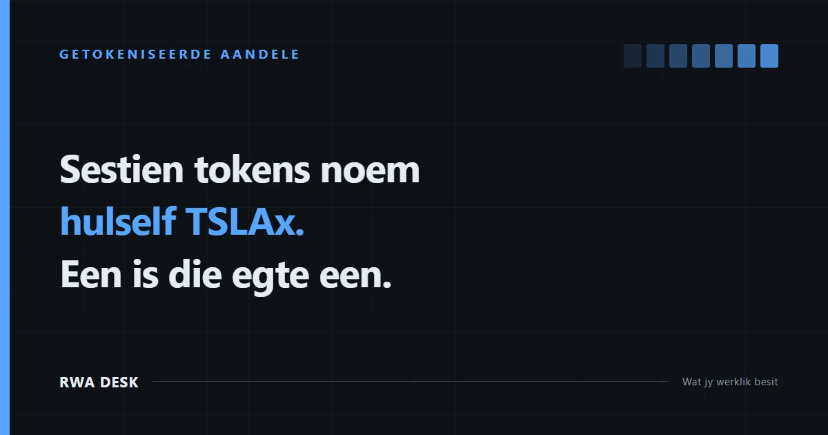 Sestien tokens heet TSLAx. Een van hulle is eg.